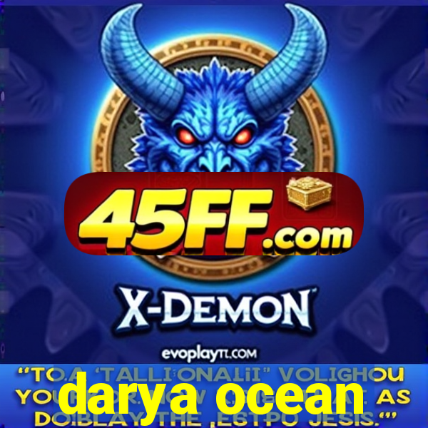 darya ocean